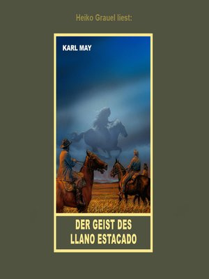 cover image of Der Geist des Llano Estacado--Erzählung aus "Unter Geiern", Band 35 der Gesammelten Werke